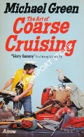Book cover of The Art of Coarse Cruising by GREEN, Michael